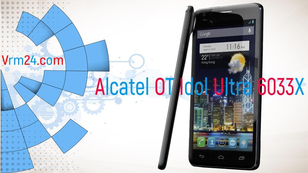 Технический обзор Alcatel OT Idol Ultra 6033X