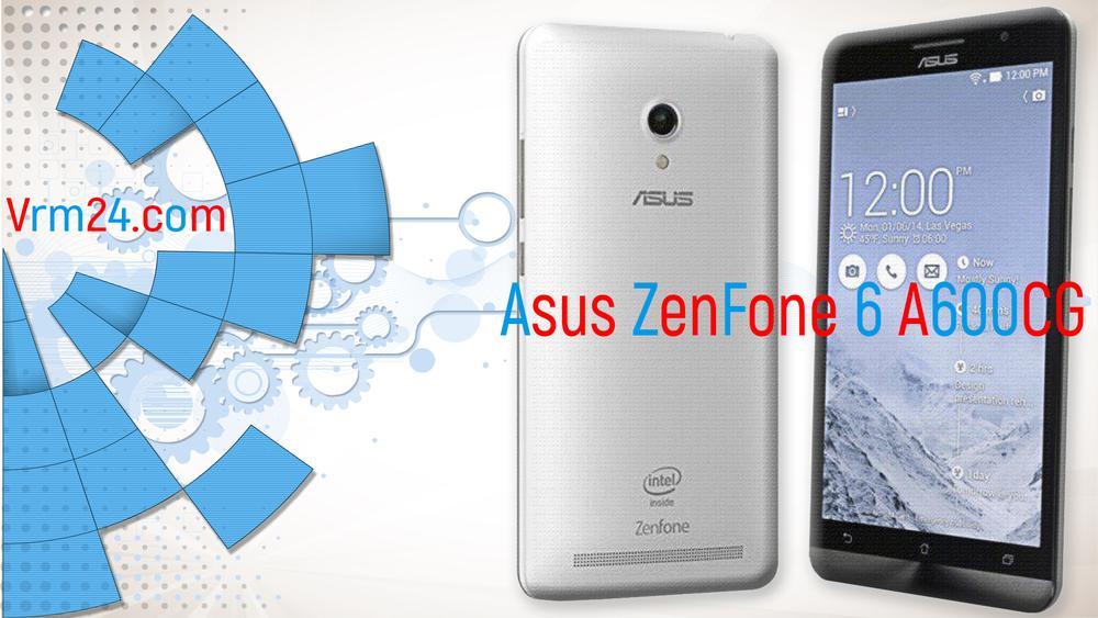 Technical review Asus ZenFone 6 A600CG