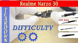 Realme Narzo 30 📱 Teardown Take apart Tutorial