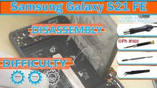 Samsung Galaxy S21 FE SM-G990 Take apart Disassembly in detail