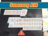 Reparación de Samsung A16 (A165, A166): no carga, la batería muestra una advertencia de temperatura alta.