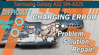 How to repair 🔧 charging error in Samsung Galaxy A32 SM-A325