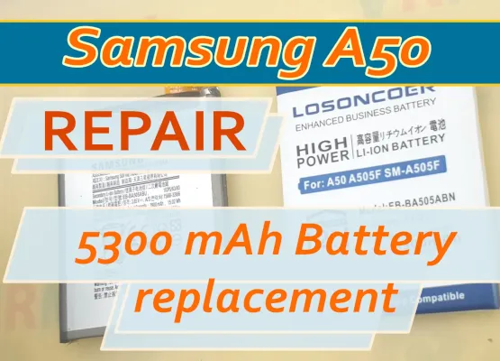 Replacing the 5300 mAh Battery on a Samsung A50