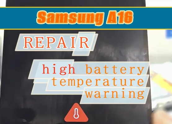 Samsung A16 (A165, A166) repair: not charging, battery shows a high temperature warning