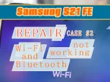 Reparación Samsung S21 FE (G990): Wi-Fi y Bluetooth no funcionan, no encuentra redes. Ruptura de pistas en la segunda capa