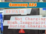 Ремонт Samsung A24 a245, не заряжается, высокая температура при зарядке