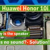 Why does Huawei Honor 10i not have earpiece speaker sound?