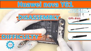 Huawei nova Y61 EVE-LX9N Take apart Disassembly in detail