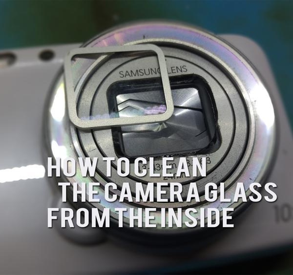 Cleaning camera glass Samsung Galaxy S4 Zoom