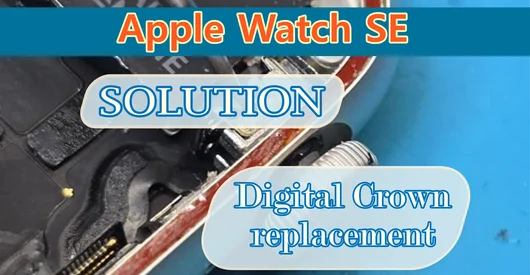 Repair of Apple Watch SE, 5, SE 2: Digital Crown Wheel Replacement