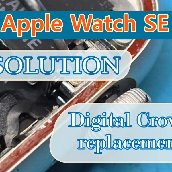 Reparación de Apple Watch SE, 5, SE 2: Reemplazo de la rueda de la Corona Digital