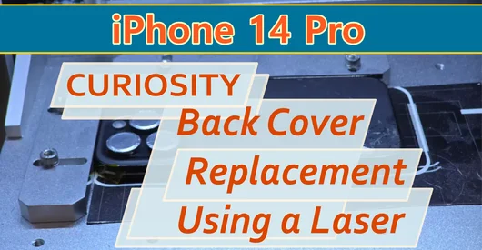Apple iPhone 14 Pro Repair – Back Cover (Rear Glass) Replacement Using a Laser