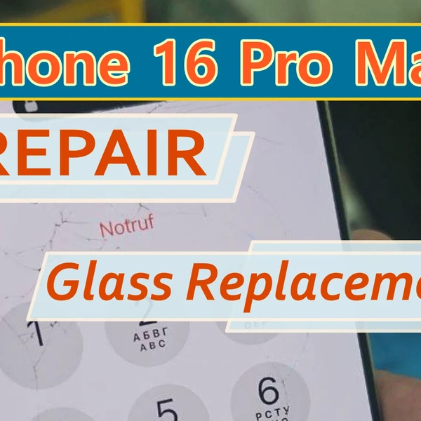Apple iPhone 16 Pro Max Glass Replacement – Cracked Display Glass Replacing Glass Separately from the Display