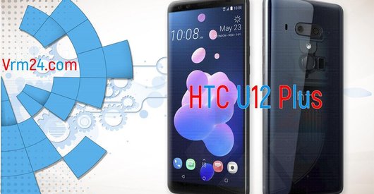 Revisão técnica de HTC U12 Plus