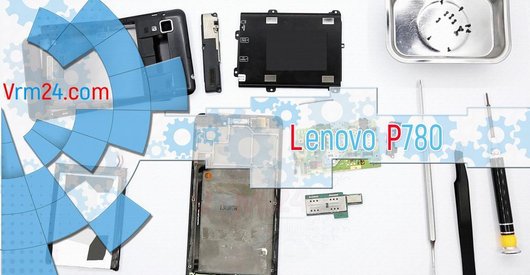 Тех. обзор Lenovo P780