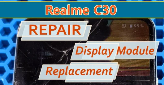 Réparation Realme C30 RMX3581 – Remplacement du module d'affichage