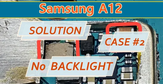 Repair Samsung A12/M12 A125/M125 no backlight, display does not work! Case #2