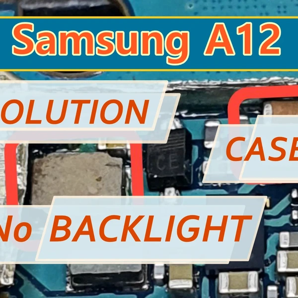 Repair Samsung A12/M12 A125/M125 no backlight, display does not work! Case #2
