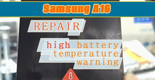Samsung A16 (A165, A166) repair: not charging, battery shows a high temperature warning