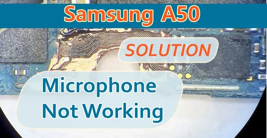Samsung A50 A505 Repair No Sound, Microphone Not Working, Call Distortion