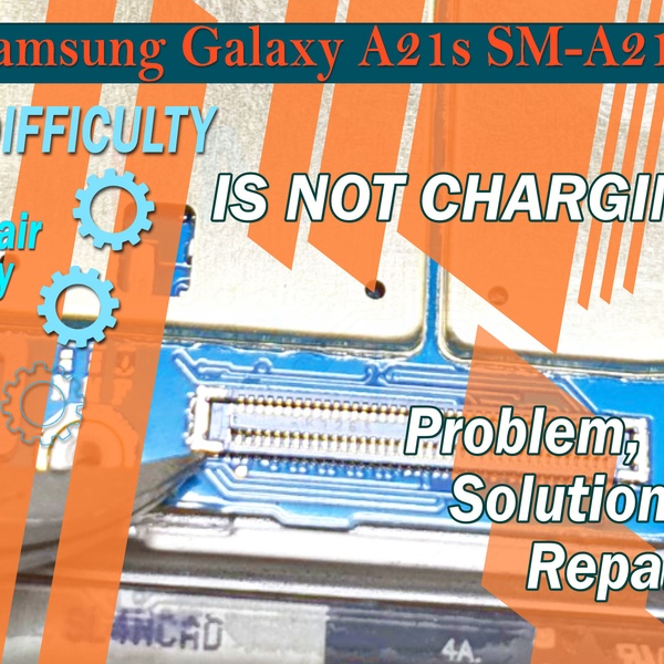 Samsung Galaxy A21s SM-A217 não está carregando, problema, solução e reparo