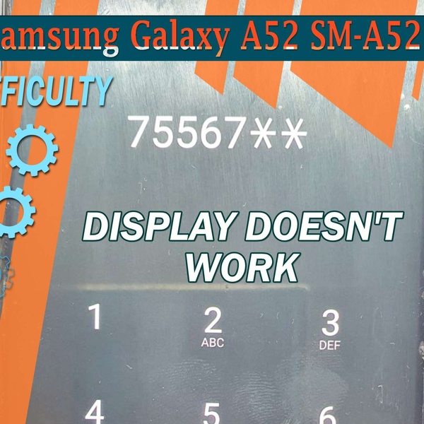Por qué la pantalla del Samsung Galaxy A52 SM-A525 no funciona | Solución