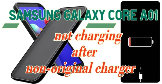 Samsung Galaxy Core A01 SM-A013f no se carga después de usar un cargador no original!