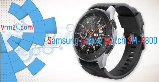 Тех. обзор Samsung Galaxy Watch SM-R800