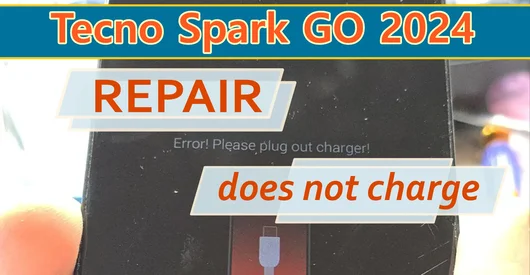 Tecno Spark GO 2024 no carga – “Error! Please Plug Out Charger!” (SOLUCIÓN)