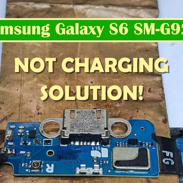 Why Samsung Galaxy S6 SM-G920 is not charging | Solution