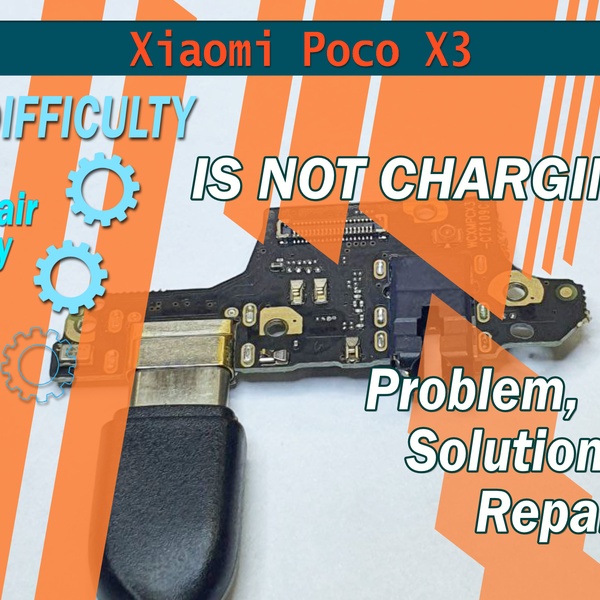 Why Xiaomi Poco X3 is not charging?