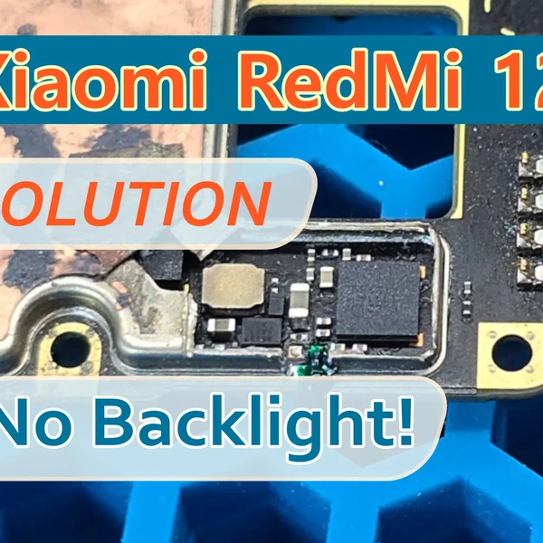 Xiaomi Redmi 12 Repair Display doesn't work No Backlight SOLUTION