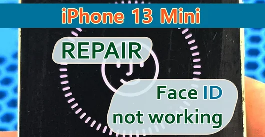 Ремонт iPhone 13 Mini, не работает Face ID и не работает передняя камера!